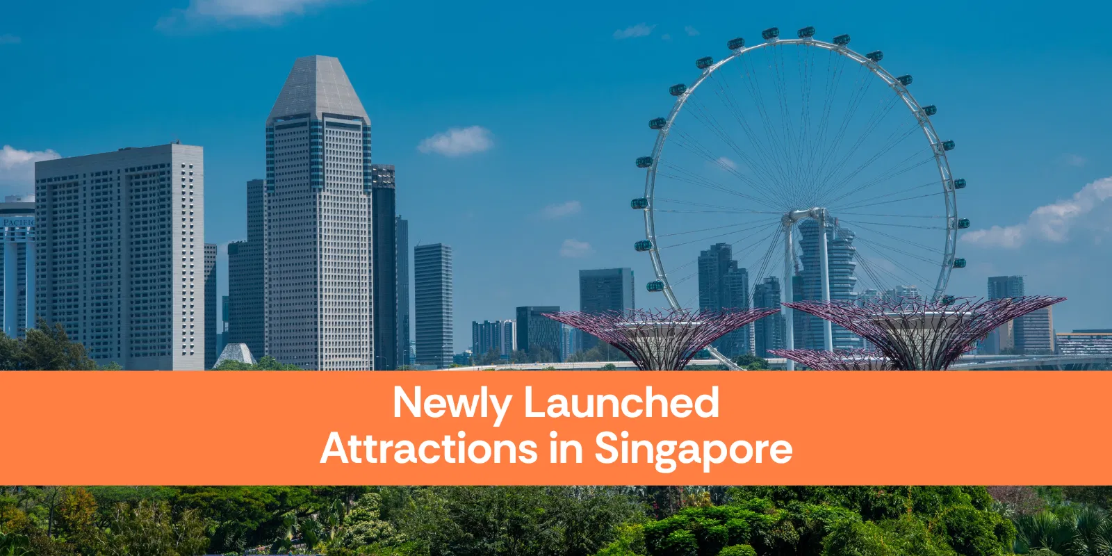 Newly Launched Attractions in Singapore  Alike
