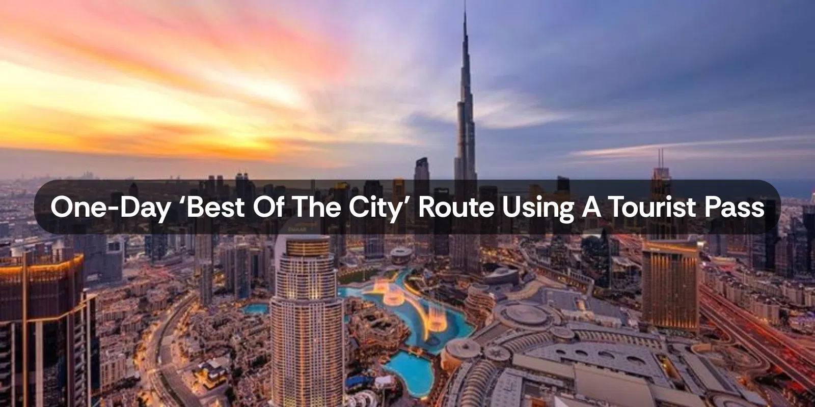 One Day ‘best of the City’ Route Using a Tourist Pass