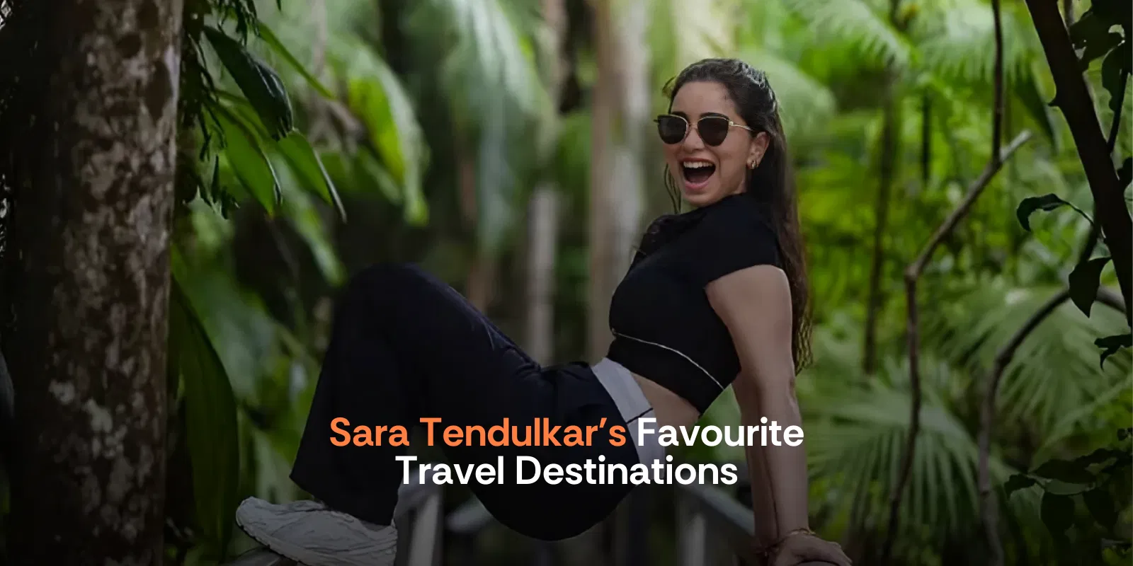 Sara Tendulkar's Favourite Travel Destinations    Thailand   Alike