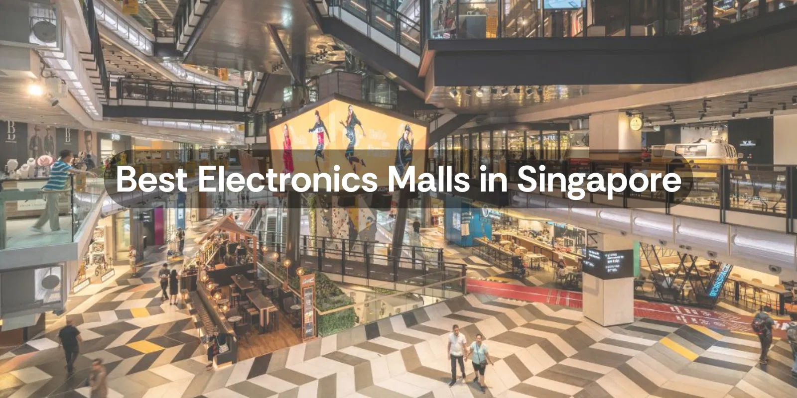 Best Electronics Malls in Singapore