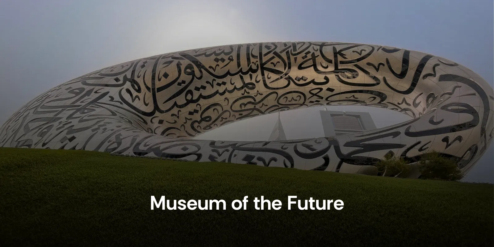 Museum of the Future a Glimpse Into Tomorrow’s World