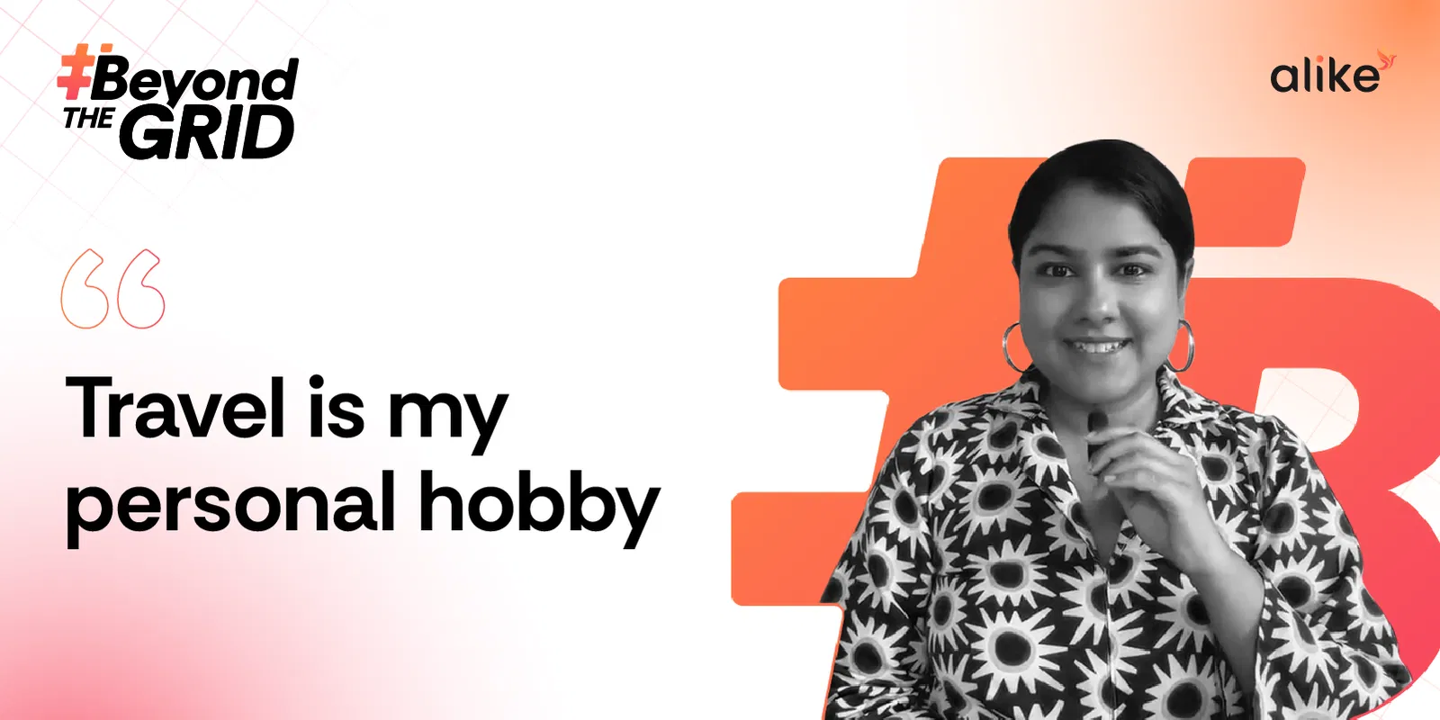 Beyond the Grid Alike First Live Mahima Alike Travel