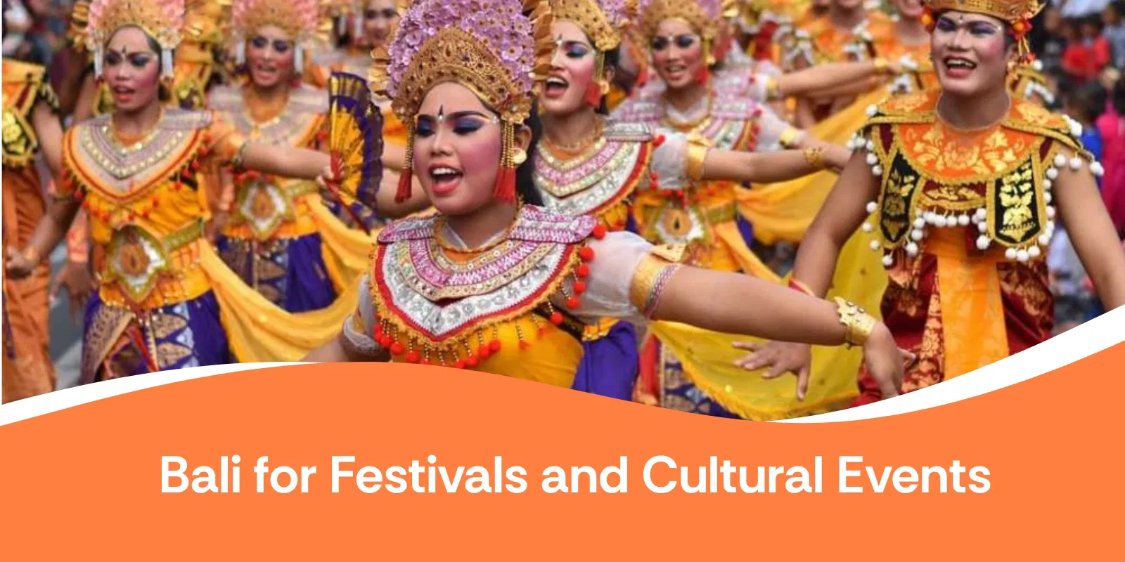 Bali for Festivals and Cultural Events 