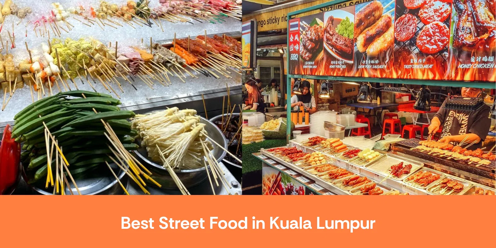Best Street Food in Kuala Lumpur  Where to Eat Like a Local 2025