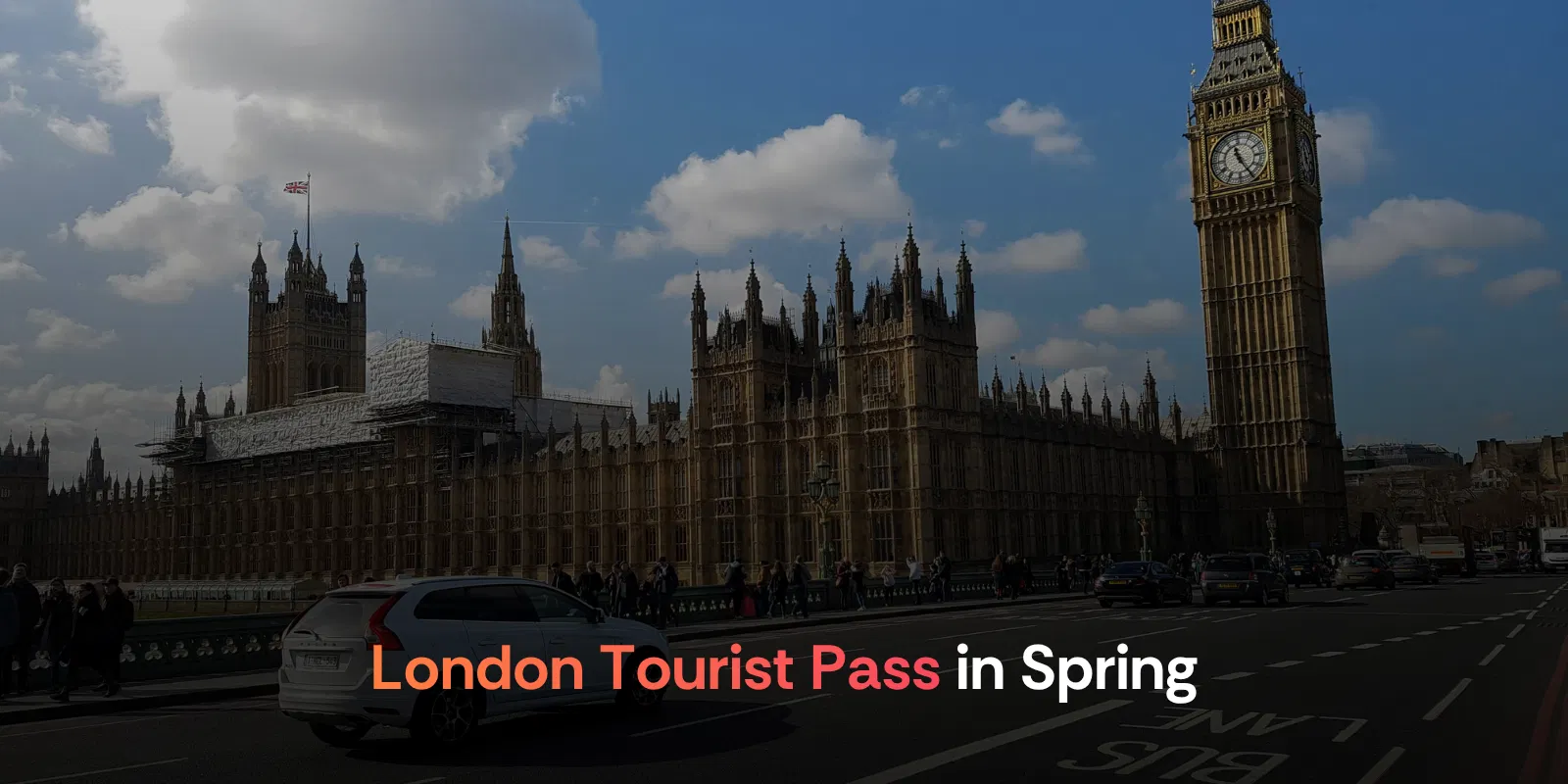 Listicle London Tourist Pass in Spring Smart Weather Based Planning for April & May