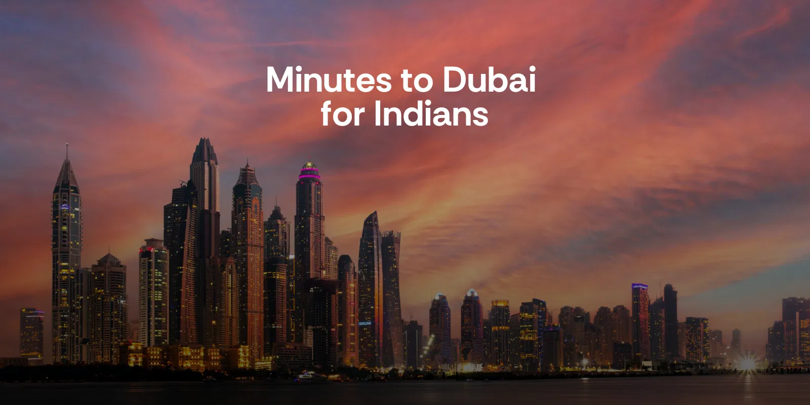 Minutes to Dubai   Dubai   Alike   Dubai City View and Coastline