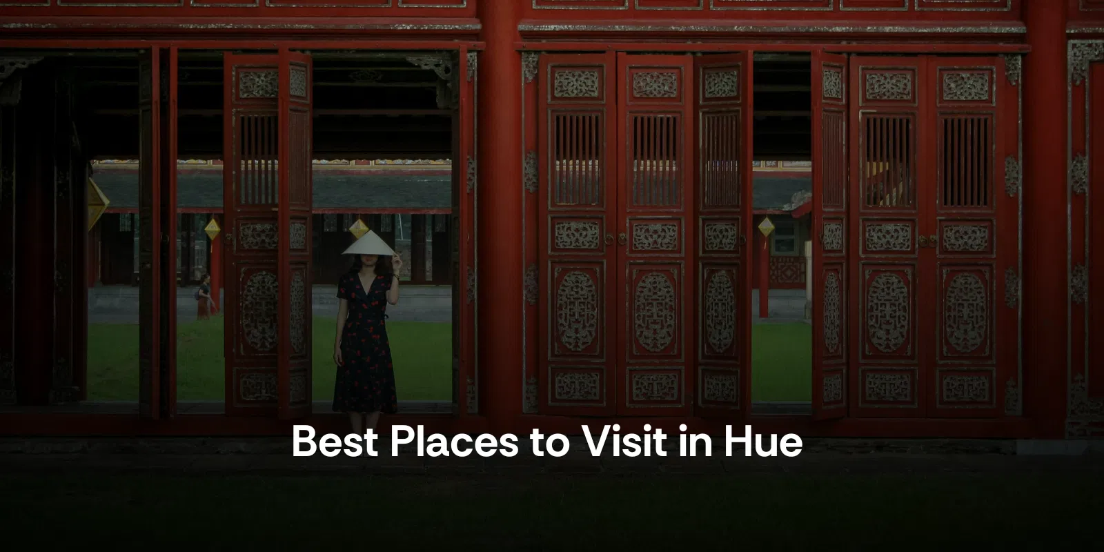 Best Places to Visit in Hue  Vietnam  Alike
