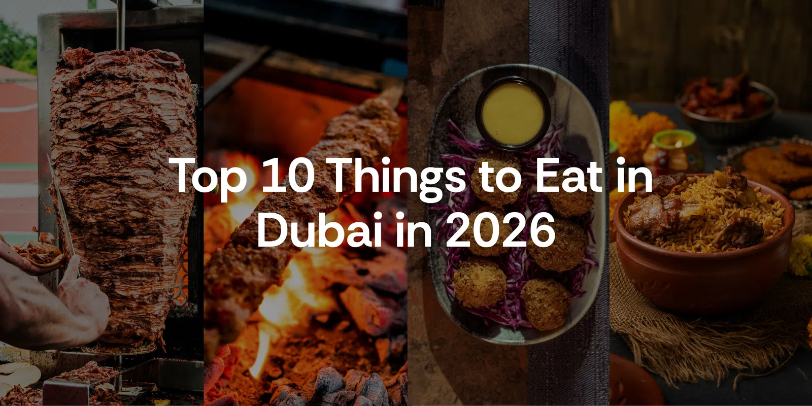 Top 10 Things to Eat in Dubai in 2026