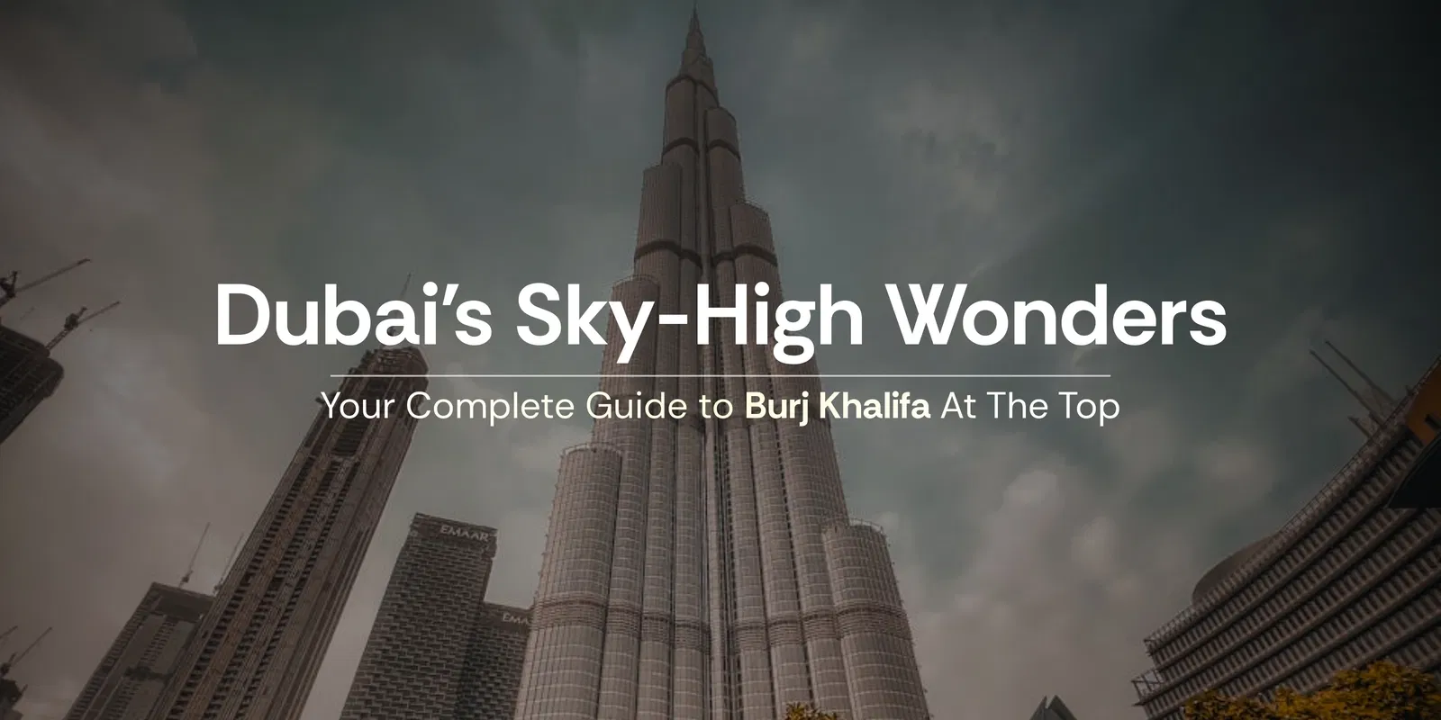 Dubai's Sky High Wonders