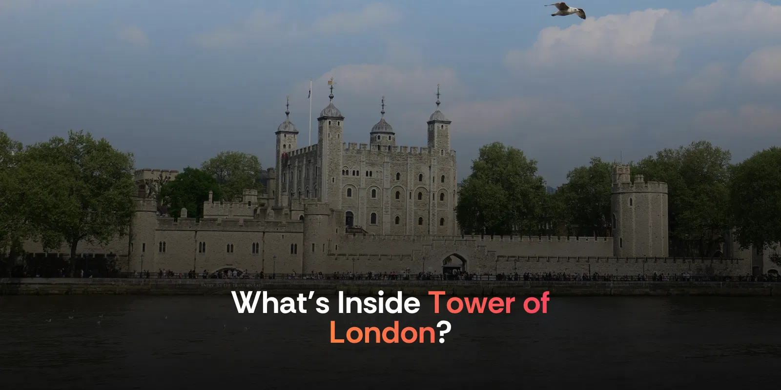 What's Inside Tower of London