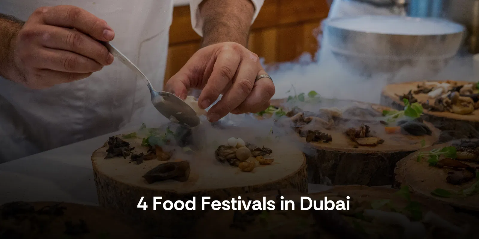 4 Food Festivals in Dubai   Alike